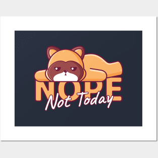 Tanuki Lazy, Nope Not Today Posters and Art